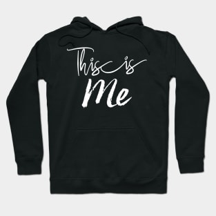 This is me inspirational quote Hoodie